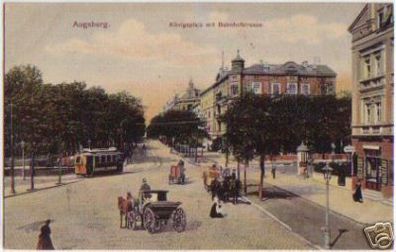 13550 Ak Augsburg Königsplatz mit Bahnhofstraße um 1910