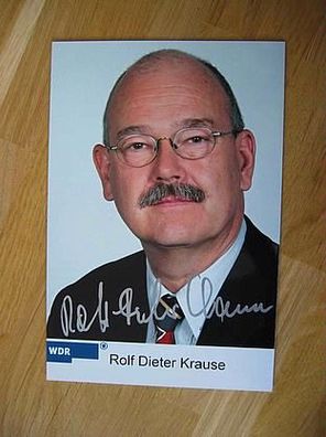 WDR Fernsehkorrespondent Rolf-Dieter Krause - handsigniertes Autogramm!!!