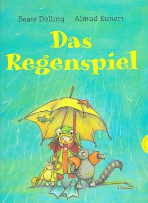 Das Regenspiel - von Beate Dölling NEU