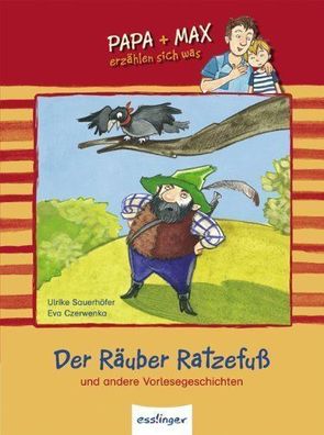 Der Räuber Ratzefuß und andere Vorlesegeschichten - von Ulrike Sauerhöfer NEU