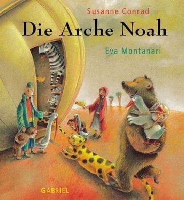 Die Arche Noah von Susanne Conrad - Eva Montanari NEU