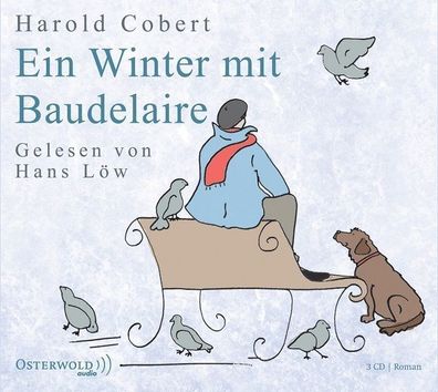 Ein Winter mit Baudelaire - 3 Audio CD - Harold Cobert und Hans Löw NEU