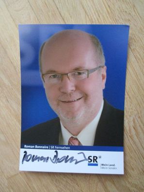 SR Fernsehmoderator Roman Bonnaire - handsigniertes Autogramm!!!