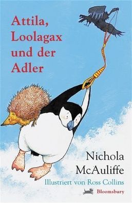 Attila, Loolagax und der Adler von Nichola McAuliffe ab 6 Jahre NEU