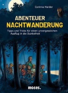 Abenteuer Nachtwanderung von Corinna Harder NEU