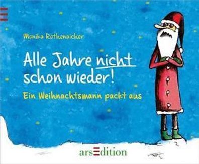 Alle Jahre nicht schon wieder - Ein Weihnachtsmann packt aus NEU