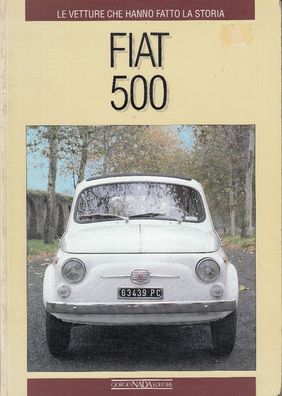 Fiat 500 - Le vetture che hanno fatto la Storia