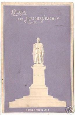 07723 Präge Ak Gruß aus Reichenbach Kaiser Wilhelm 1905