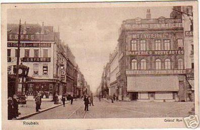schöne Feldpost Ak Frankreich Roubaix Grand` Rue 1916