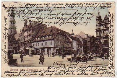 04603 Ak Gruss aus Zwickau in Sa. Wilhelmstrasse 1903