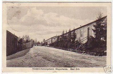00685 Ak Kindererholungsstätte Wegscheide Bad Orb 1926