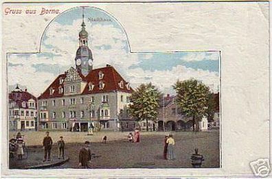07162 Ak Gruß aus Borna Stadthaus 1904
