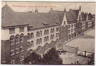 07783 Ak Wilhelmshaven Kaserne der 2. Torpedo Abteilung