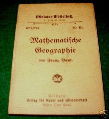 Miniatur-Bibliothek 671/673 "mathem. Geographie" um1910