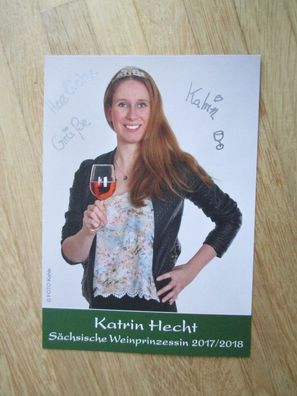 Sächsische Weinprinzessin 2017/2018 Katrin Hecht - handsigniertes Autogramm!!!