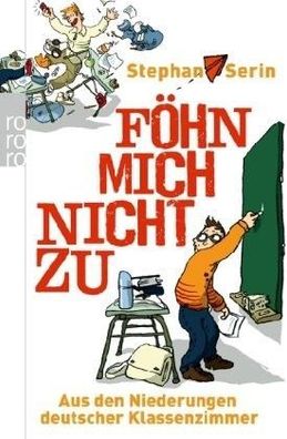 Föhn mich nicht zu - Stephan Serin - Taschenbuch - NEU