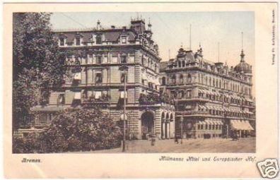 20574 Ak Bremen Hillmanns Hotel & Europäischer Hof 1900