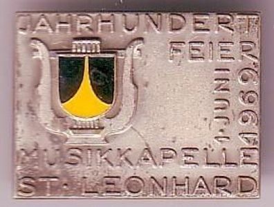 Abzeichen Jahrhundertfeier Musikkapelle St.Leonard 1969