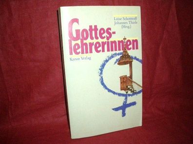 Gotteslehrerinnen, Luise [Hrsg.] Schottroff