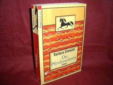 Die Pferdezauberin : Roman, Barbara Dimmick