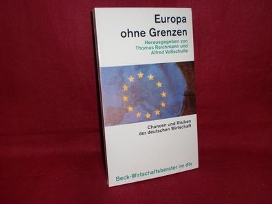 Europa ohne Grenzen. Chancen und Risiken der deutschen Wirtschaft. -ungeles ...
