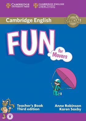 Fun for Movers: Teacher's Book 3. auflage 2015, Anne Robinson, Karen Saxby