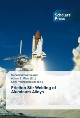 Friction Stir Welding of Aluminum Alloys, Mohamadreza Nourani