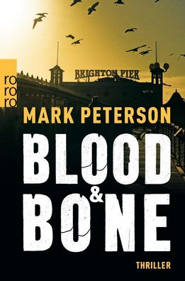 Blood & Bone (Detective Sergeant Minter ermittelt, Band 2), Mark Peterson