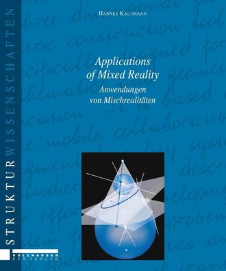 Applications of Mixed Reality: Anwendungen von Mischrealit?ten,