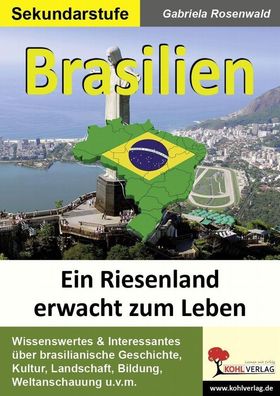 Brasilien: Ein Riesenland erwacht zum Leben, Gabriela Rosenwald