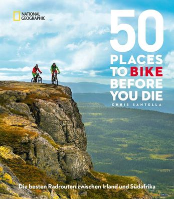 50 Places To Bike Before You Die, Chris Santella
