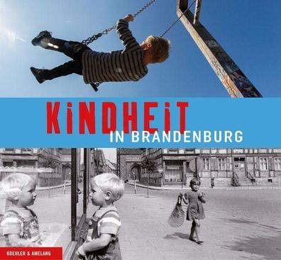 Kindheit in Brandenburg, Kulturland Brandenburg e.V.
