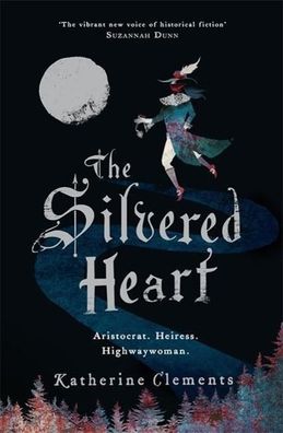 The Silvered Heart, Katherine Clements