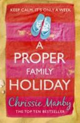 A Proper Family Holiday, Chrissie Manby