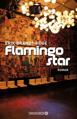 Flamingostar: Roman, Erik Brandt-H?ge