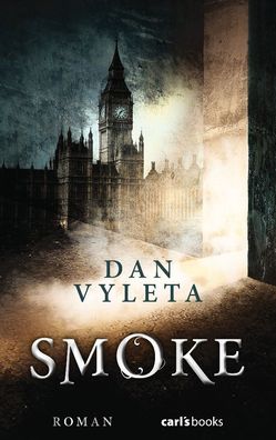 Smoke: Roman, Dan Vyleta