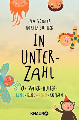 In Unterzahl: Ein Vater-Mutter-Kind-Kind-Kind-Roman, Eva Sommer, Moritz Som ...