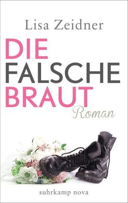 Die falsche Braut: Roman (suhrkamp taschenbuch), Lisa Zeidner