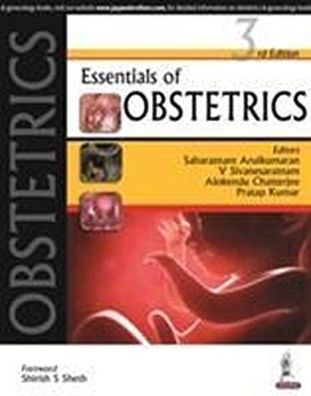 Essentials of Obstetrics, Sabaratnam Arulkumaran, V. Sivanesaratnam, Aloken ...
