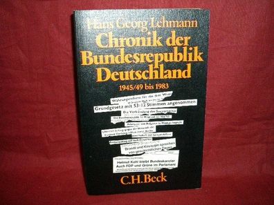 Chronik der Bundesrepublik Deutschland 1945/49-1983, Hans G Lehmann