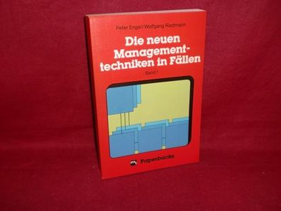 Die neuen Managementtechniken I in F?llen, Peter Engel, Wolfgang Riedmann