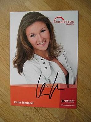 BR Fernsehmoderatorin Karin Schubert - handsigniertes Autogramm!!!