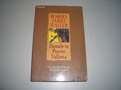 Goldmann 43957 Damals in Puerto Vallarta : Roman, Robert James Waller