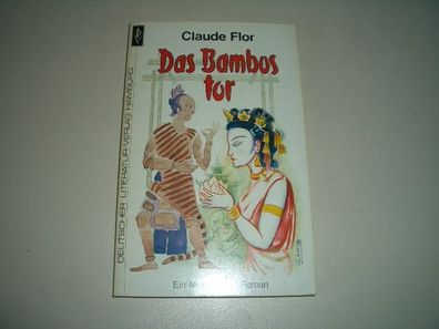 DLV-Taschenbuch Nr. 68 Das Bambustor : e. fern?stl. Roman, Claude Flor