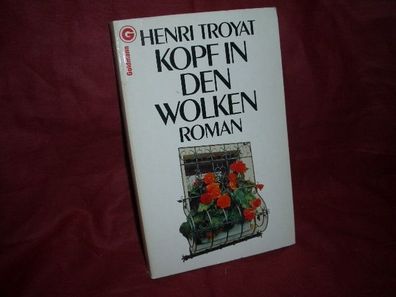 Goldmann 6431 Kopf in den Wolken : Roman, Henri Troyat