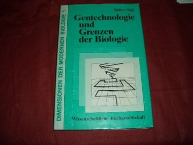 Dimensionen der modernen Biologie Bd. 1 Gentechnologie und Grenzen der Bi ...