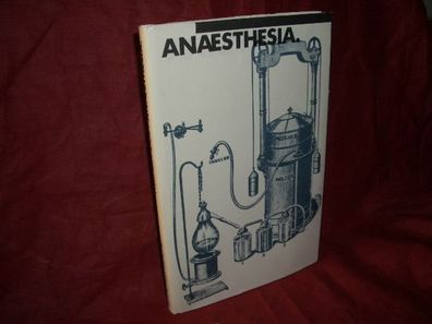 Anaesthesia : Entdeckung, Fortschritt, Durchbr?che, Werner H?gin