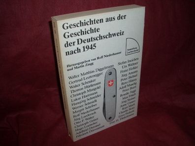 Sammlung Luchterhand 454 Geschichten aus der Geschichte der Deutschschwei ...