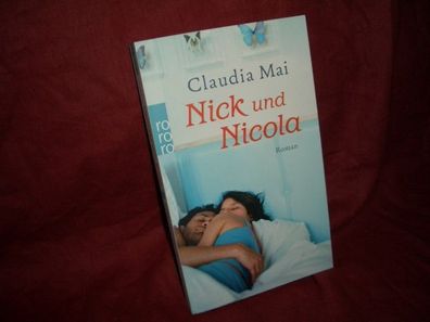 Rororo 24770 Nick und Nicola : Roman, Claudia Mai