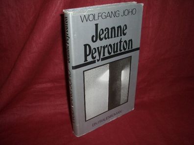 Jeanne Peyrouton : Roman, Wolfgang Joho